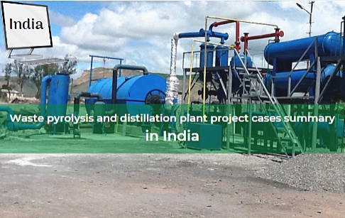 Waste pyrolysis and distillation plant projects installed by DOING in India