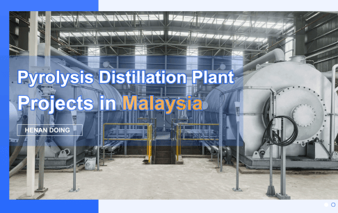 DOING's pyrolysis plant and distillation plant projects in Malaysia