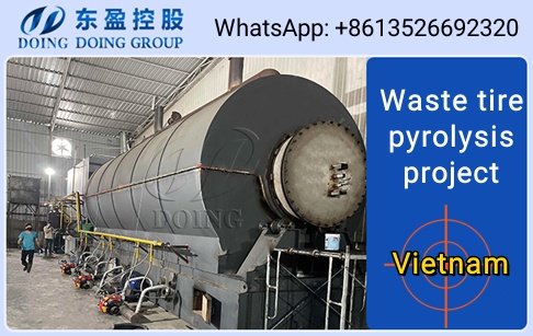 Vietnam Project: DY-15TPD waste tyre to fuel oil pyrolysis plant put into operation