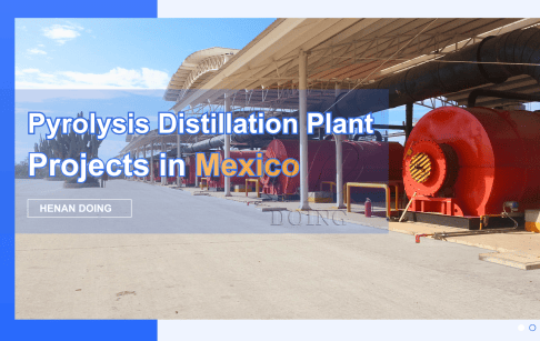 Waste pyrolysis and distillation plant projects installed by DOING in Mexico